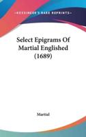 Select Epigrams of Martial Englished (1689)