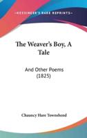 The Weaver's Boy, a Tale