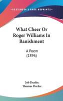 What Cheer or Roger Williams in Banishment