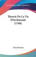 Theorie De La Vis D'Archimede (1768)