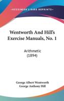 Wentworth and Hill's Exercise Manuals, No. 1