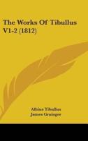 The Works of Tibullus V1-2 (1812)