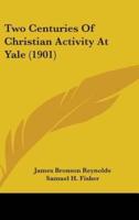 Two Centuries of Christian Activity at Yale (1901)