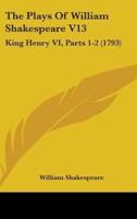 The Plays of William Shakespeare V13
