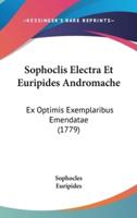 Sophoclis Electra Et Euripides Andromache