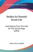 Studies In Oriental Social Life