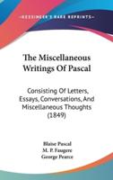 The Miscellaneous Writings of Pascal