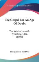 The Gospel for an Age of Doubt
