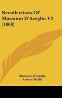 Recollections of Massimo D'Azeglio V2 (1868)