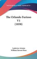 The Orlando Furioso V1 (1858)