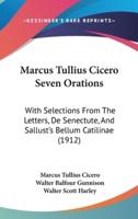 Marcus Tullius Cicero Seven Orations