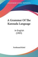 A Grammar Of The Kannada Language