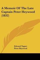 A Memoir Of The Late Captain Peter Heywood (1832)