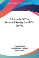 A Memoir Of The Reverend Sydney Smith V1 (1855)