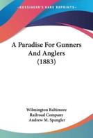 A Paradise For Gunners And Anglers (1883)