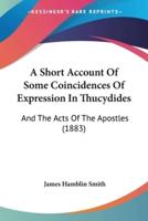 A Short Account Of Some Coincidences Of Expression In Thucydides