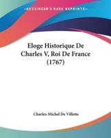 Eloge Historique De Charles V, Roi De France (1767)
