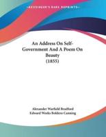 An Address On Self-Government And A Poem On Beauty (1855)
