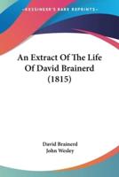 An Extract Of The Life Of David Brainerd (1815)