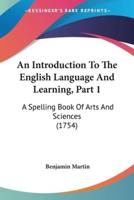 An Introduction To The English Language And Learning, Part 1