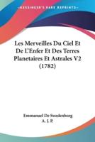 Les Merveilles Du Ciel Et De L'Enfer Et Des Terres Planetaires Et Astrales V2 (1782)