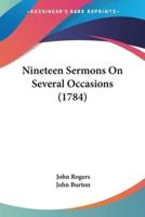 Nineteen Sermons On Several Occasions (1784)