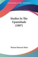 Studies In The Upanishads (1897)