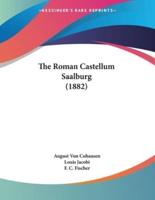 The Roman Castellum Saalburg (1882)