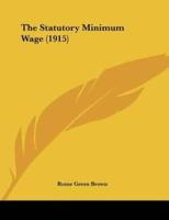 The Statutory Minimum Wage (1915)