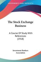 The Stock Exchange Business