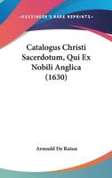 Catalogus Christi Sacerdotum, Qui Ex Nobili Anglica (1630)