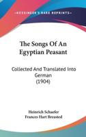 The Songs of an Egyptian Peasant