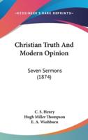 Christian Truth and Modern Opinion