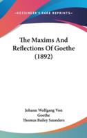 The Maxims And Reflections Of Goethe (1892)