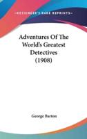 Adventures of the World's Greatest Detectives (1908)