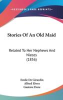 Stories Of An Old Maid