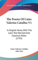 The Poems of Caius Valerius Catullus V1