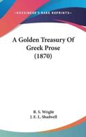 A Golden Treasury of Greek Prose (1870)