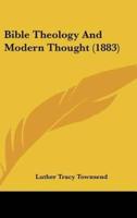 Bible Theology and Modern Thought (1883)