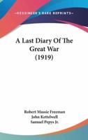 A Last Diary of the Great War (1919)