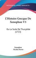 L'Histoire Grecque De Xenophon V3