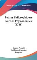 Lettres Philosophiques Sur Les Physionomies (1748)