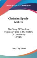 Christian Epoch-Makers