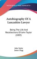 Autobiography of a Lancashire Lawyer