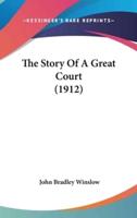 The Story Of A Great Court (1912)