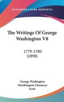 The Writings Of George Washington V8