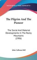 The Pilgrim And The Pioneer