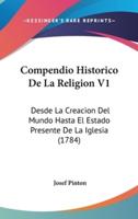Compendio Historico De La Religion V1