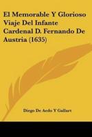 El Memorable Y Glorioso Viaje Del Infante Cardenal D. Fernando De Austria (1635)