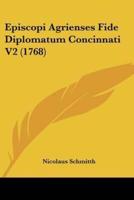 Episcopi Agrienses Fide Diplomatum Concinnati V2 (1768)